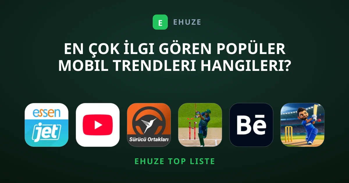 En Çok İlgi Gören Popüler Mobil Trendleri Hangileri?