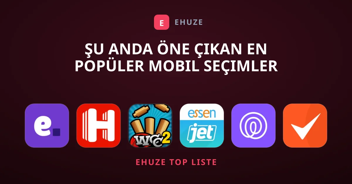 Şu Anda Öne Çıkan En Popüler Mobil Seçimler